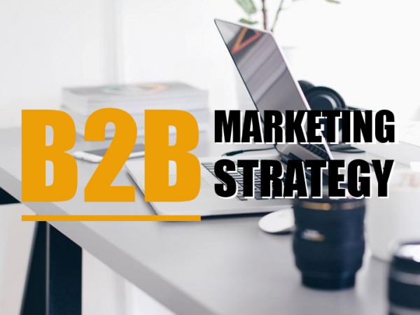 Xu hướng thu phục khách hàng doanh nghiệp bằng chiến lược B2B marketing