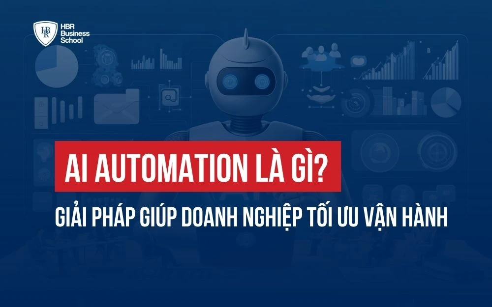 AI AUTOMATION LÀ GÌ? GIẢI PHÁP GIÚP DOANH NGHIỆP TỐI ƯU VẬN HÀNH