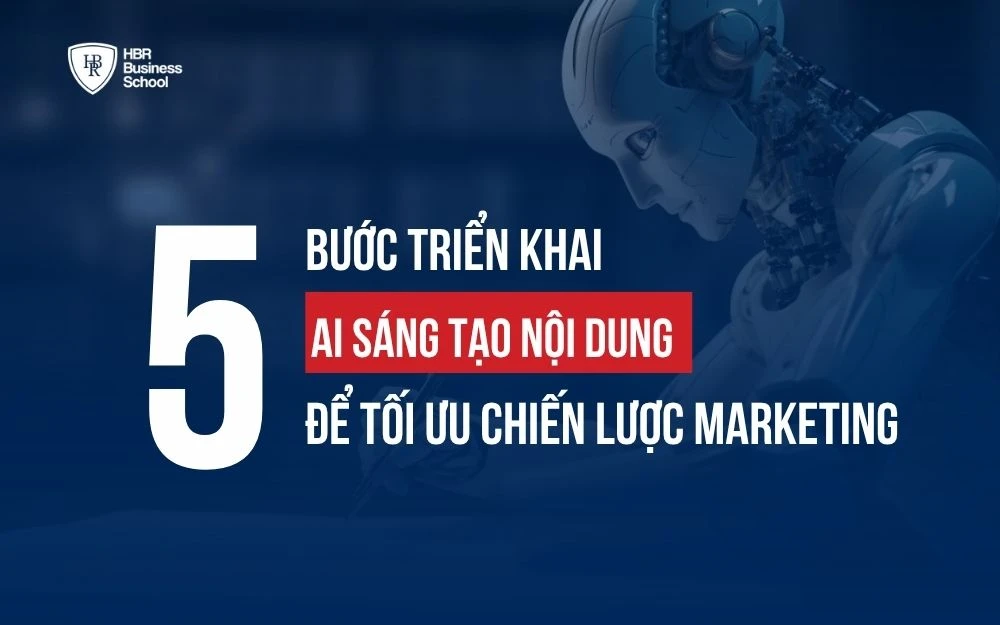 CÁCH ỨNG DỤNG AI SÁNG TẠO NỘI DUNG ĐỂ TỐI ƯU CHIẾN LƯỢC MARKETING