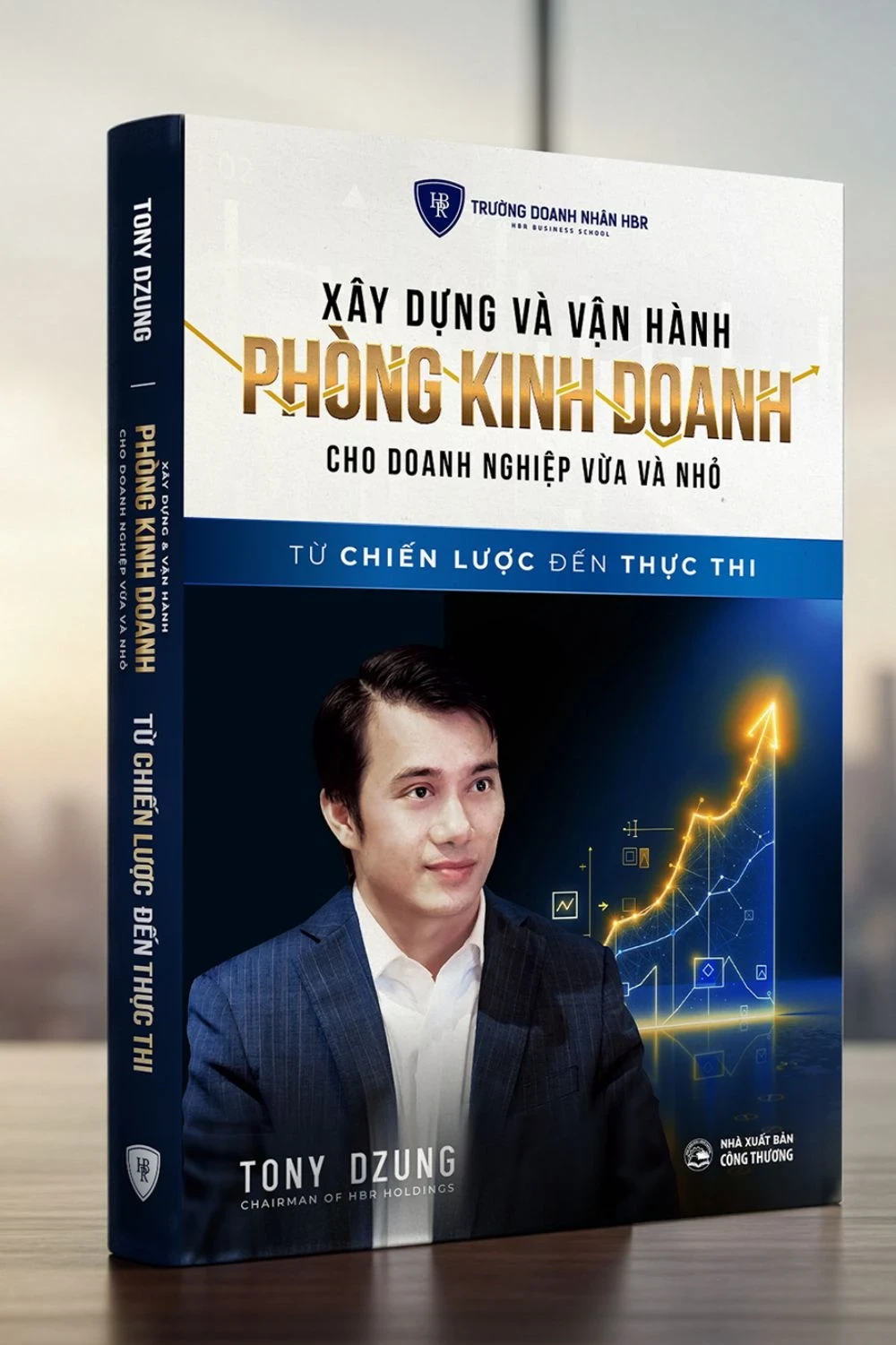 XÂY DỰNG VÀ VẬN HÀNH PHÒNG KINH DOANH CHO DOANH NGHIỆP VỪA VÀ NHỎ - TỪ CHIẾN LƯỢC ĐẾN THỰC THI