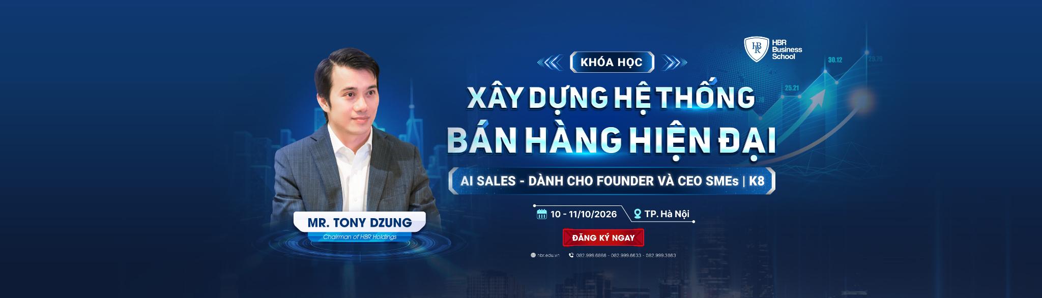 XÂY DỰNG HỆ THỐNG BÁN HÀNG HIỆN ĐẠI - AI SALES - DÀNH CHO FOUNDER VÀ CEO SMES K8