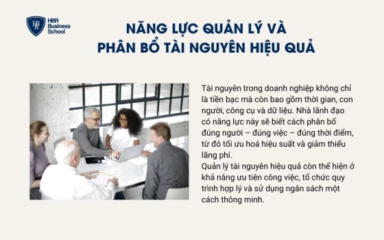Năng lực quản lý và phân bổ tài nguyên hiệu quả