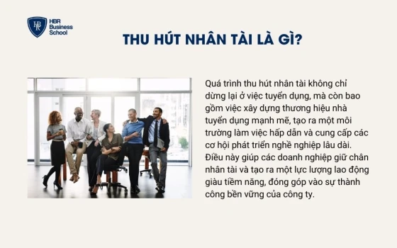 Thu hút nhân tài là gì?
