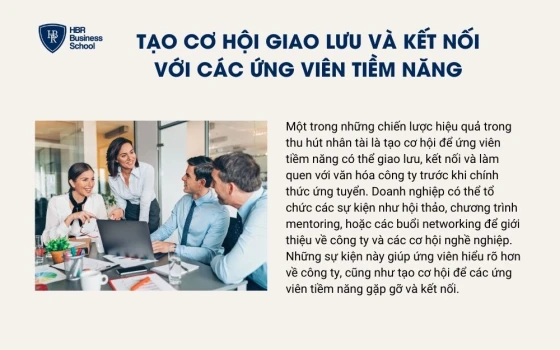 Tạo cơ hội giao lưu và kết nối với các ứng viên tiềm năng