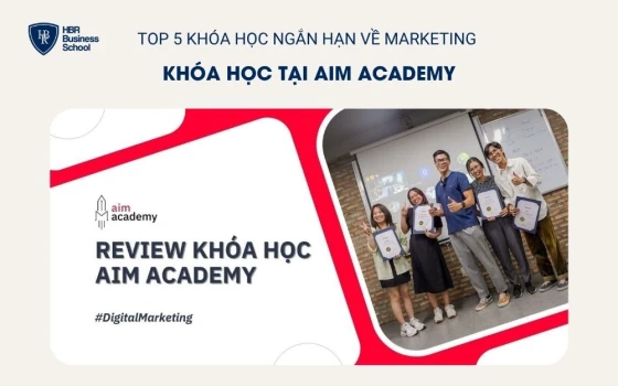 Khóa học Digital Marketing tại AIM Academy