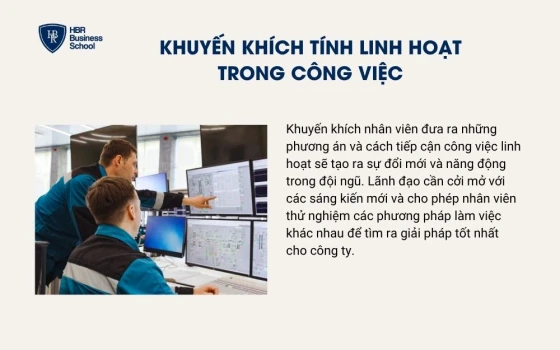 Khuyến khích tính linh hoạt trong công việc
