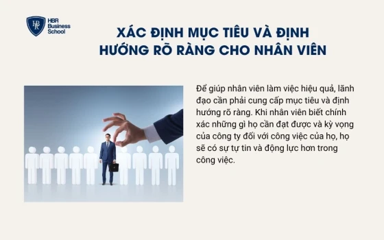 Xác định mục tiêu và định hướng rõ ràng cho nhân viên
