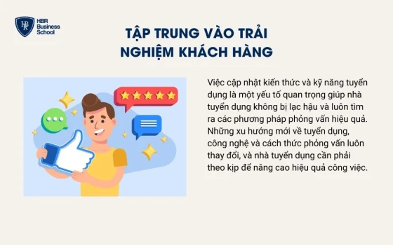 Tập trung vào trải nghiệm khách hàng