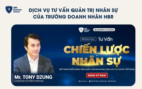 Dịch vụ tư vấn quản trị nhân sự của Trường Doanh Nhân HBR