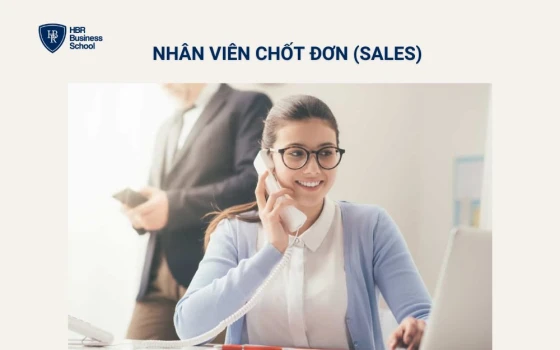 Nhân viên chốt đơn (Sales)