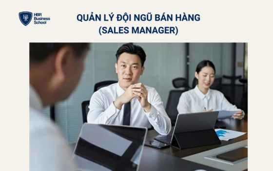 Quản lý đội ngũ bán hàng (Sales Manager)