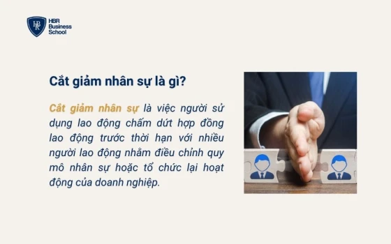 Tìm hiểu cắt giảm nhân sự là gì?